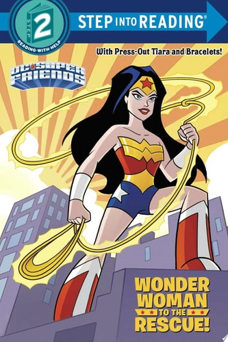 Wonder Woman to the Rescue! (DC Super Friends) (Step into Reading)