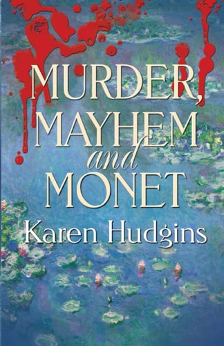 Murder, Mayhem and Monet (Diane Phipps, P.I.)