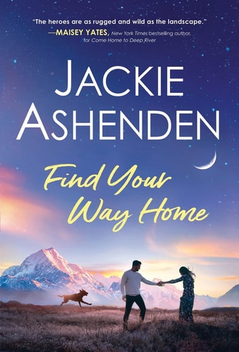 Find Your Way Home: Sexy Enemies-to-Lovers Romance (Small Town Dreams, 1)