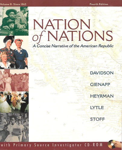 Nation of Nations: A Concise Narrative of the American Repulic, Vol. 2: Since 1865