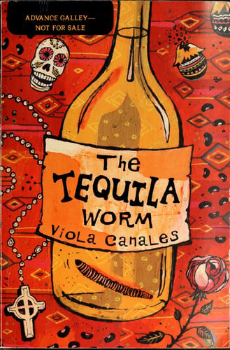 The Tequila Worm (Pura Belpre Medal Book Narrative (Awards))