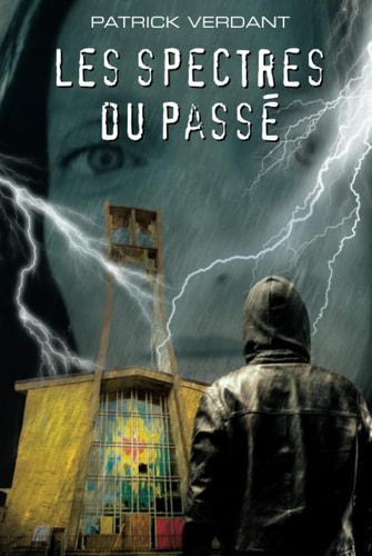 Les spectres du passé (French Edition)