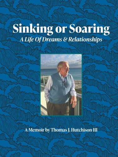 Sinking or Soaring: A Life of Dreams and Relationships