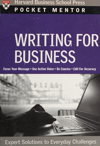 Writing for Business: Expert Solutions to Everyday Challenges (Pocket Mentor)