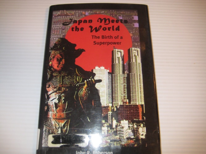 Japan Meets the World: The Birth of a Superpower