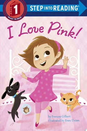 I Love Pink! (Step into Reading)