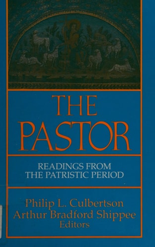 The Pastor: Readings from the Patristic Period