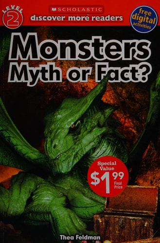 Monsters: Myth or Fact (Scholastic Discover More Reader, Level 2)