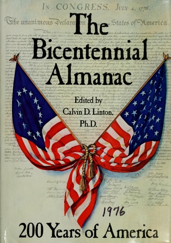 The Bicentennial Almanac: 200 Years of America, 1776-1976