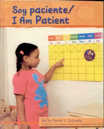 Soy paciente/I Am Patient (Character Values Bilingual) (English and Spanish Edition)