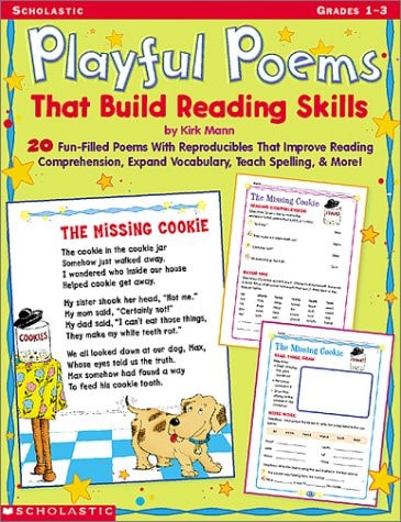 Playful Poems That Build Reading Skills: 20 Fun-Filled Poems With Reproducibles That Improve Reading Comprehension, Expand Vocabulary, Teach Spelling, & More!