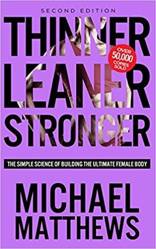 Thinner Leaner Stronger The Simple Science of Building the Ultimate Female Body