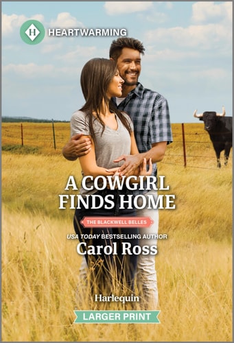A Cowgirl Finds Home: A Clean and Uplifting Romance (The Blackwell Belles, 2)