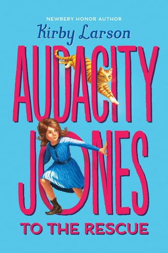 Audacity Jones to the Rescue (Audacity Jones #1) (1)