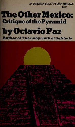 The Other Mexico: Critique of the Pyramid (An Evergreen Black Cat Book, B-359) (English and Spanish Edition)