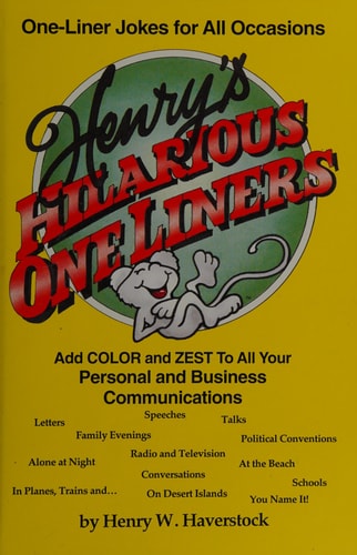 Henry's Hilarious Oneliners