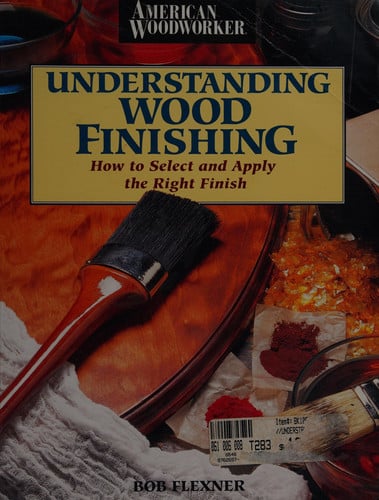 Understanding Wood Finishing How to Select and Apply the Right Finish