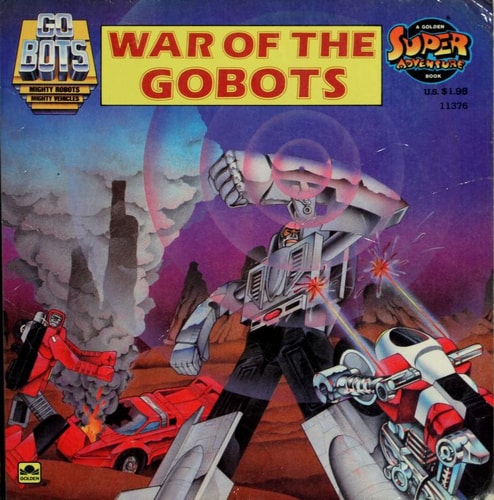 War of the Gobots (Go Bots, Mighty Robots, Mighty Vehicles)
