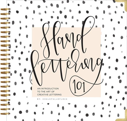 Hand Lettering 101 A Step-by-Step Calligraphy Workbook for Beginners (Gold Spiral-Bound Workbook with Gold Corner Protectors)