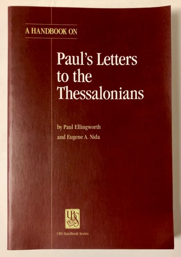 A Handbook on Paul's Letters to the Thessalonians (UBS Handbooks Helps for Translators)