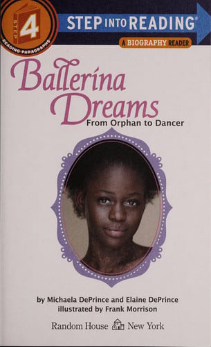 Ballerina Dreams: From Orphan to Dancer (Step Into Reading, Step 4)