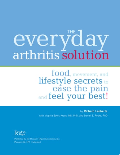 The Everyday Arthritis Solution: Food, Movement, and Lifestyle Secrets to Ease the Pain and Feel Your Best