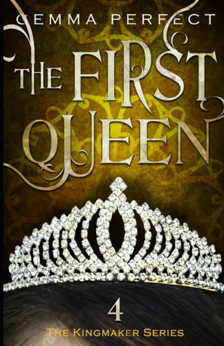 The First Queen (The Kingmaker Series)