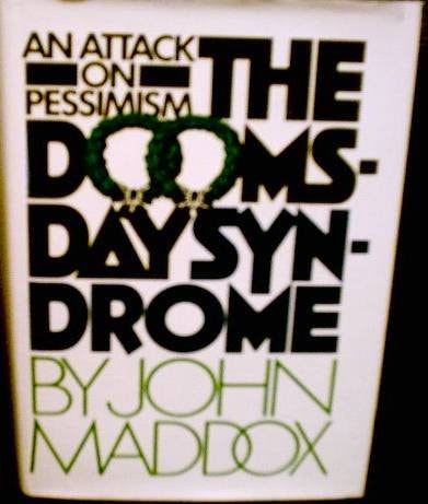 The doomsday syndrome