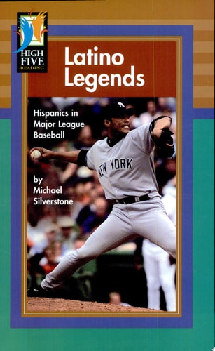 Latino Legends: Hispanics in Major League Baseball (High Five Reading)