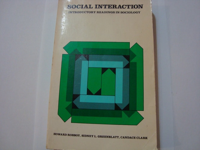 Social interaction: Introductory readings in sociology