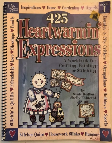 425 Heartwarmin' Expressions For Crafting, Painting, Stitching & Scrapbooking. Book # 1