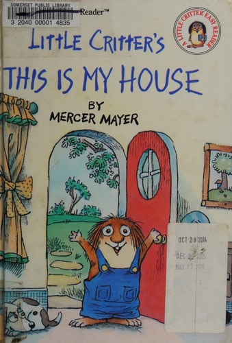 Little Critter's This Is My House (A Golden Easy Reader)