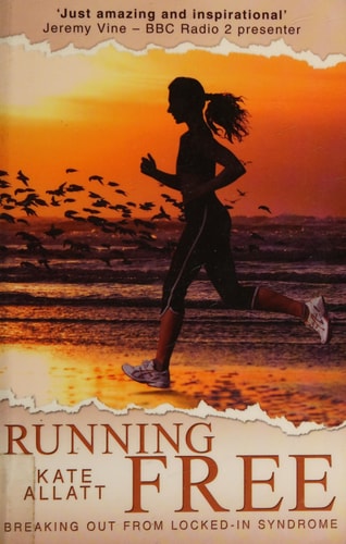 Running Free: Breaking Out From Locked-In Syndrome