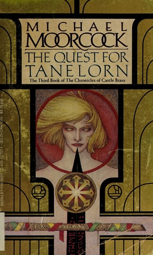 The Quest For Tanelorn (Chronicles of Castle Brass, No.2)