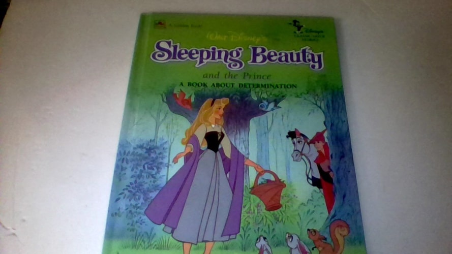 Walt Disney's Sleeping Beauty and the Prince: A Book About Determination (Disney's Classic Value Stories)