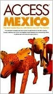 Mexico Access: The Coastal Resorts with Mexico City and the Yucatan