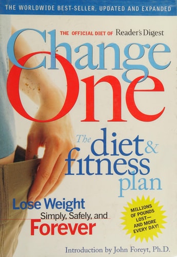 Change One Diet and Fitness: Updated and Expanded