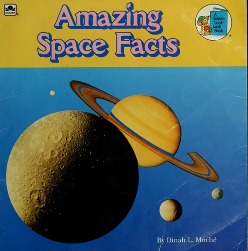 Amazing Space Facts (A Golden Look-Look Book)