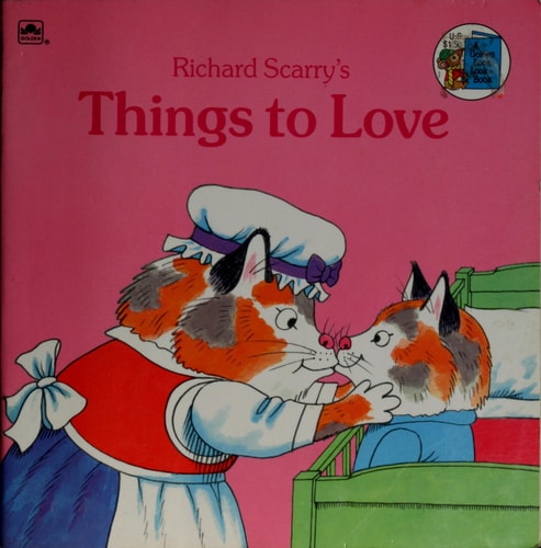 Richard Scarry's Things to Love (Look-Look)
