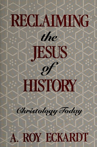 Reclaiming the Jesus of History: Christology Today