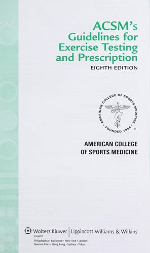 ACSM's Guidelines for Exercise Testing and Prescription