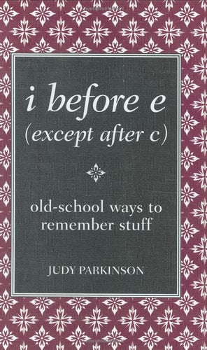 i before e (except after c): old-school ways to remember stuff (Blackboard Books)
