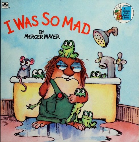 I Was So Mad (Little Critter) (Look-Look)