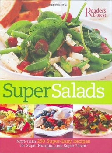 Super Salads More Than 250 Fresh Recipes from Classic to Contemporary