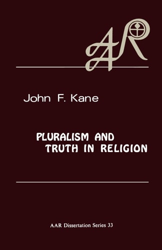 Pluralism and Truth in Religion: Karl Jaspers on Existential Truth (AAR Academy Series, 33)