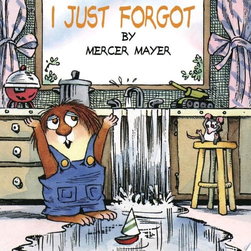 I Just Forgot (Little Critter)