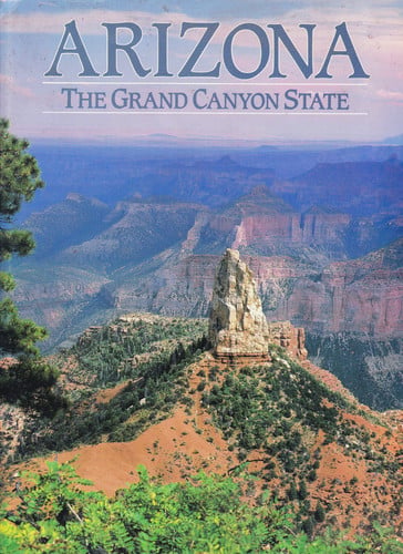 Arizona the Grand Canyon State