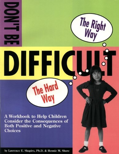 Don't Be Difficult Workbook