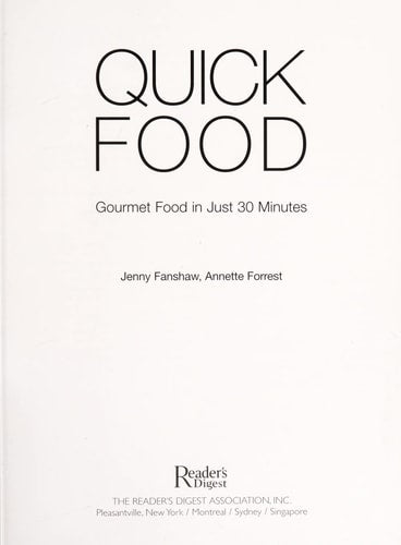 Quick Food: Gourmet Recipes in Just 30 Minutes