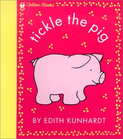 Tickle the Pig (Pat the Bunny) (Touch-and-Feel)